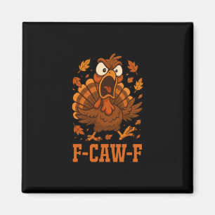 Lustiger F-caw-f Truthahn Fcawf Lustiger Erntedank Magnet