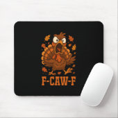 Lustiger F-caw-f Truthahn Fcawf Lustiger Erntedank Mousepad (Mit Mouse)