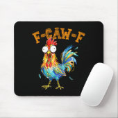Lustiger F Kräh F Hahn Fcawf Hühnerflüsterer Fawk Mousepad (Mit Mouse)