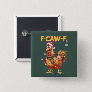 Lustiger F-Krähen-F-Huhn-Weihnachten-Schreiender H Button