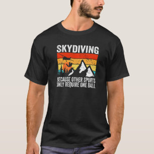 Lustiger Fallschirmspringer, weil andere Sportarte T-Shirt
