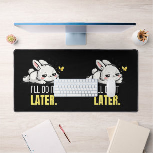 Lustiger fauler Hase Ich werde es später machen Sü Schreibtischunterlage