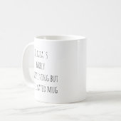 Lustiger fauler Kaffeinspruch mit personalisiertem Kaffeetasse (Vorderseite Links)
