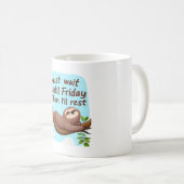 Lustiger Faultier auf einem Baum � Schaff es einfa Kaffeetasse (VorderseiteRechts)