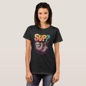 Lustiger Faultier-Hängespruch Sup T-Shirt (Vorne ganz)