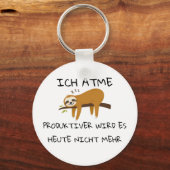 Lustiger Faultier Spruch Geschenk Schlüsselanhänger (Vorderseite)