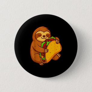 Lustiger Faultier umarmt Taco Mexikanischer Essen Button