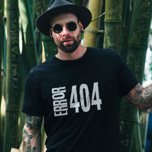 Lustiger Fehler 404 Seite Nicht Gefunden Geek Humo T-Shirt