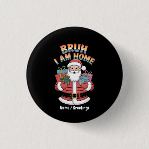 Lustiger Feiertagsgeschenke Bringer Humor Festlich Button