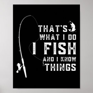 Lustiger Fisch-Zitat Das ist es, was ich tue, und Poster