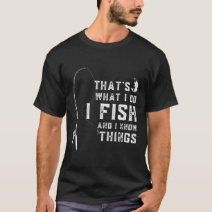 Lustiger Fisch-Zitat Das ist es, was ich tue, und T-Shirt