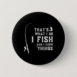 Lustiger Fisch-Zitat Das ist was ich tue Und ich k Button