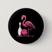Lustiger Flamingo Bowling N Bowl Bowler Button (Vorderseite)