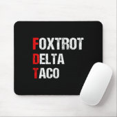 Lustiger Foxtrot Delta Taco, 4. Juli  Mousepad (Mit Mouse)