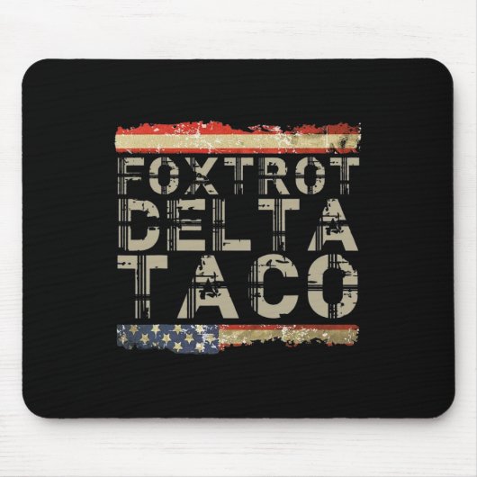 Lustiger Foxtrott Delta Taco5 Mousepad (Vorne)