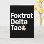 Lustiger Foxtrott Delta Taco7 Karte (Gelbe Blume)