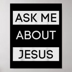 Lustiger Frag Mich Über Jesus Christliches Jesus-G Poster