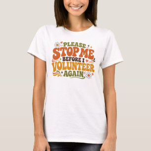 Lustiger Freiwilliger T-Shirt