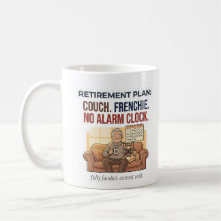 Lustiger Frenchie-Ruhestandsplan Couch-Hundefreund Kaffeetasse