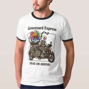 Lustiger Friedhofs-Express Tot bei Ankunft T-Shirt