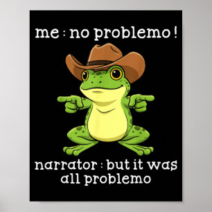 Lustiger Frosch Ich Kein Problemo Erzähler Aber Es Poster