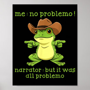 Lustiger Frosch Ich Kein Problemo Erzähler Aber Es Poster