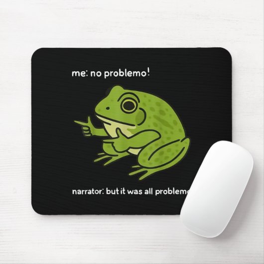 Lustiger Frosch mir kein Problemo Erzähler aber es Mousepad (Mit Mouse)