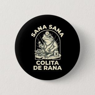 Lustiger Frosch Sana Sana Colita De Rana Süßer Mex Button