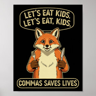 Lustiger Fuchs, lasst uns Kinder essen, Kommas ret Poster