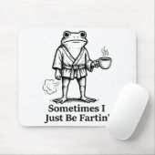 Lustiger Furzender Frosch Furz Witz Manchmal Bin I Mousepad (Mit Mouse)