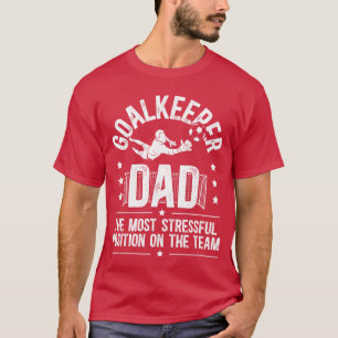 Lustiger Fußball-Torhüter-Vater eines Fußball-Torw T-Shirt