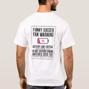 Lustiger Fußballfan-Warnbatterie niedrig Kritisch T-Shirt