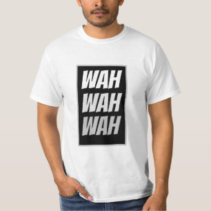 Lustiger Gag Schrei-Baby WAH WAH WAH Grafik T-Shirt