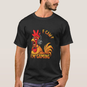 Lustiger Gamer Hahn F-Caw-F Ich bin Gaming-Huhn Me T-Shirt