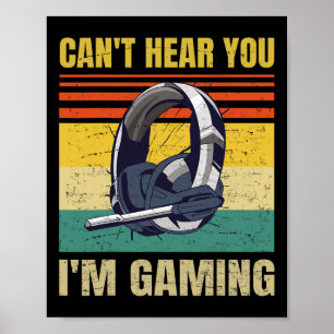 Lustiger Gamer-Headset Kann dich nicht hören Ich b Poster