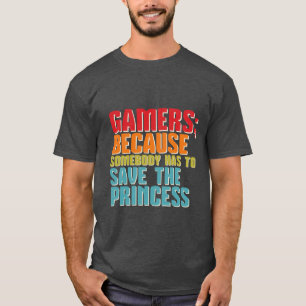 Lustiger Gamers-T - Shirt retten die Prinzessin