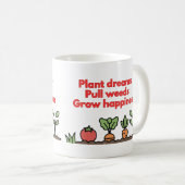 Lustiger Garten-Gemüse-Becher - Träume pflanzen... Kaffeetasse (VorderseiteRechts)