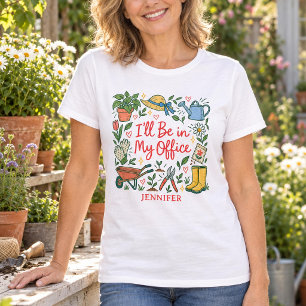 Lustiger Gärtner Ich werde in meinem Büro sein T-Shirt