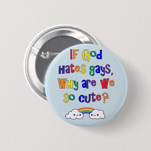 Lustiger Gay Pride, warum wir so niedlich sind Button (Vorne & Hinten)