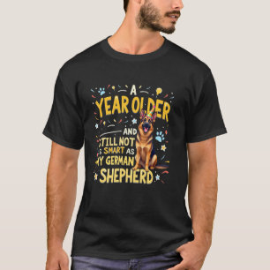 Lustiger Geburtstag Deutscher Schäferhund Hund 1 T-Shirt