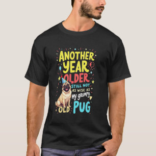 Lustiger Geburtstag Mops Hund T-Shirt