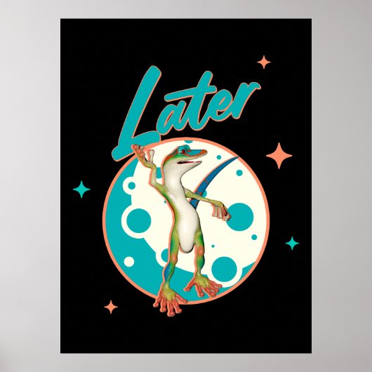 Lustiger Gecko Später Prokrastinations Humor Poster (Vorne)