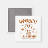 Lustiger Geist Anscheinend mag ich Halloween Magnet (Vorderseite/Rückseite)