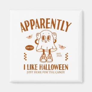 Lustiger Geist Anscheinend mag ich Halloween  Magnet