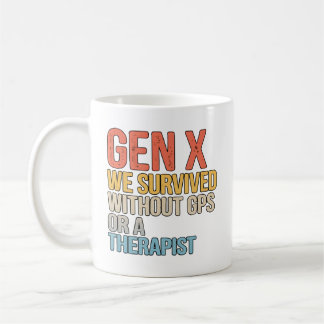 Lustiger Gen X Überlebte Ohne GPS Therapeut Kaffeetasse