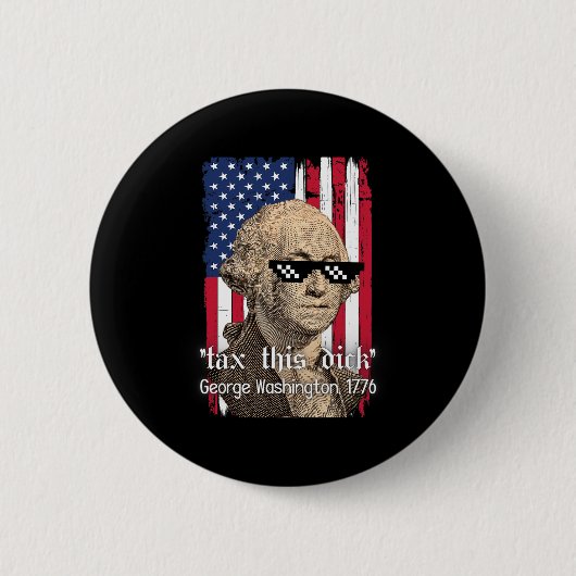 Lustiger George Washington besteuert dies D 4. Jul Button (Vorderseite)