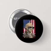 Lustiger George Washington besteuert dies D 4. Jul Button (Vorne & Hinten)