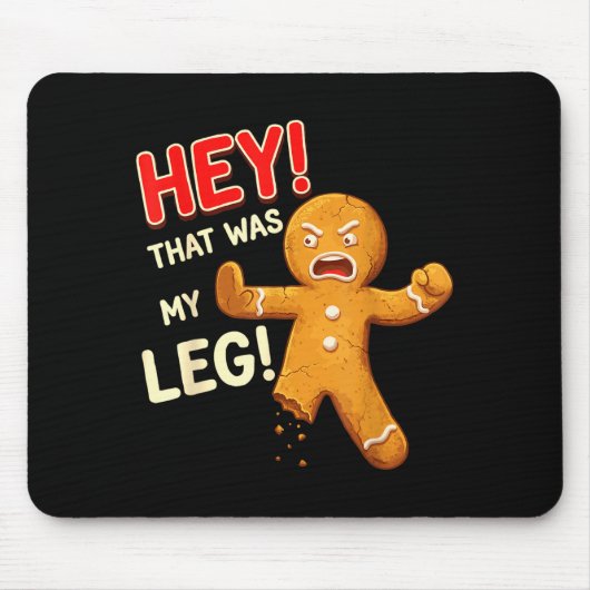 Lustiger Gingerbread-Mann-Keks Das war mein Bein K Mousepad (Vorne)