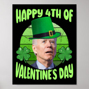 Lustiger glücklicher 4. Valentinstag Biden Humor R Poster