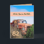 LUSTIGER glücklicher 82. Geburtstag - Vintager Karte<br><div class="desc">Diese Karte mit seinem Vintagen LKW auf einem Gebiet ist eine Spaßweise, einem ganz speziellen Typ ein alles Gute zum Geburtstag zu wünschen. Aller Text ist kundengerecht. Ein Spaß und eine einzigartige Karte! Um mehr meiner Geburtstagskarten zu sehen, das Jahr einzutippen, das Sie wollen und dann schreiben Sie oder schneiden...</div>